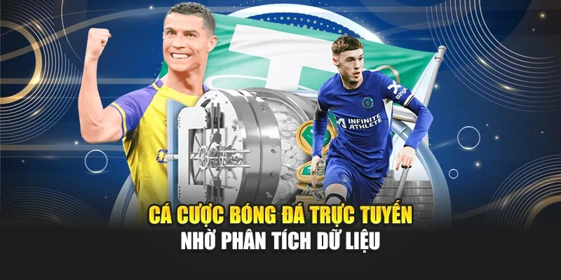 Cá cược bóng đá trực tuyến nhờ phân tích dữ liệu