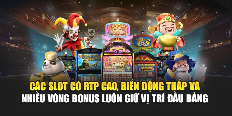 Tỷ Lệ Thắng Slot Game Cao Nhất – Nhận Jackpots Nhanh 6 Các slot có RTP cao, biến động thấp và nhiều vòng bonus luôn giữ vị trí đầu bảng